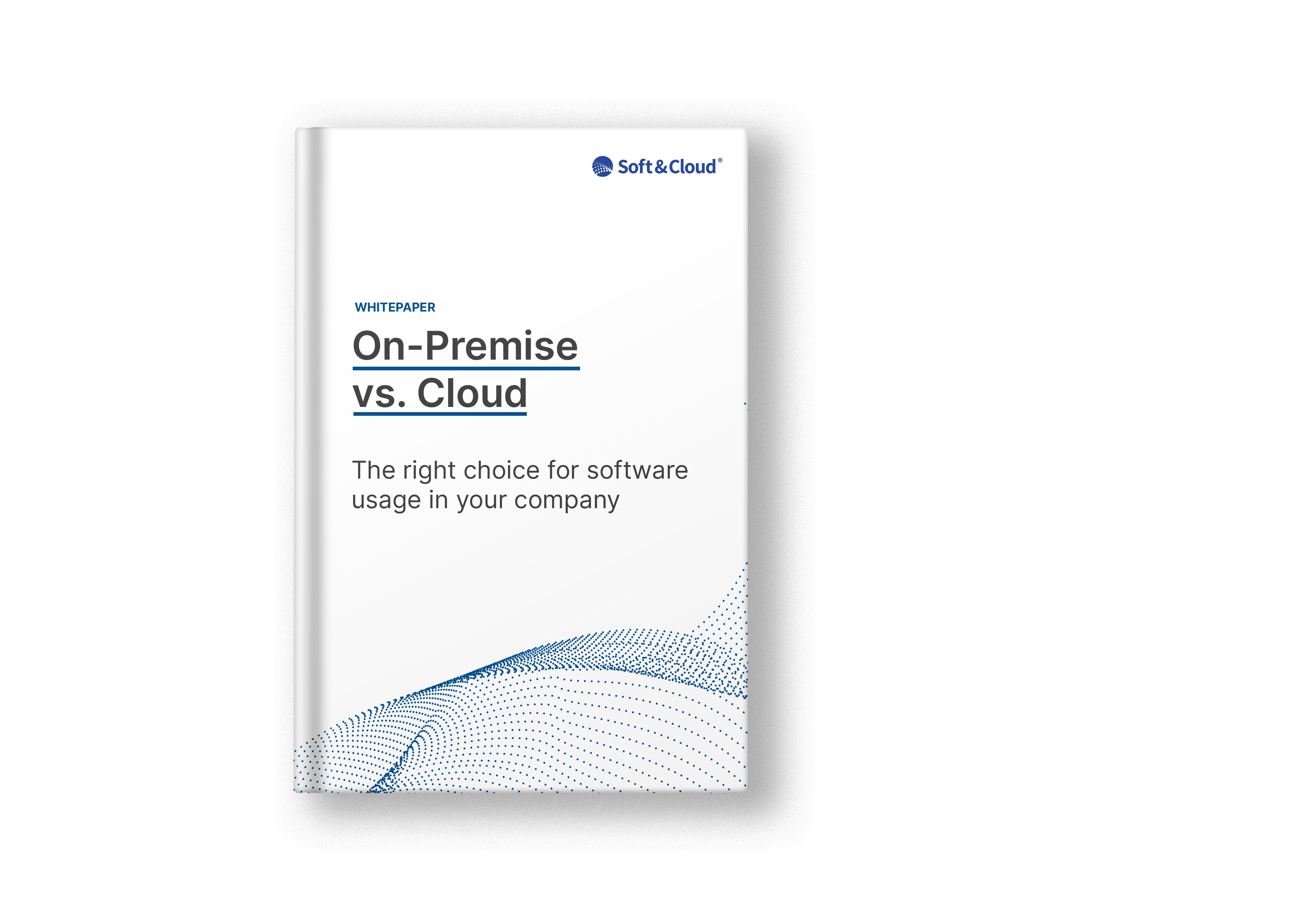 Whitepaper On-Premis vs. Cloud